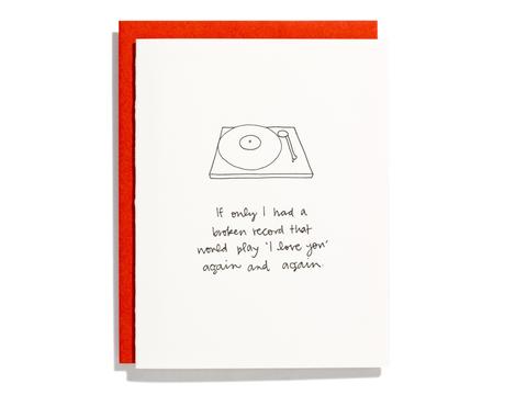 If Only I Had A Broken Record That Would Play...  Card