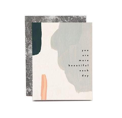 You Are More Beautiful Each Day Card
