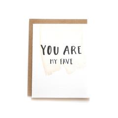 You Are My Fave Card