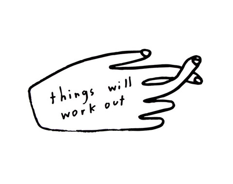Things Will Work Out Print